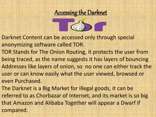 accessing darknet market