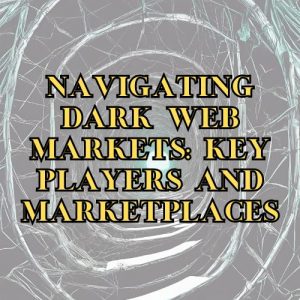 how to access dark web markets